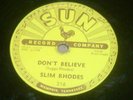 SLIM RHODES DON'T BELIEVE/UNCERTAIN LOVE 78 SUN