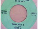 Funk Break 45..King C..Funk Part 2 on Nu-Sound HEAR
