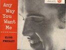 ELVIS PRESLEY ANY WAY YOU WANT ME 7 