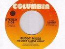 Buddy Miles I'm Just a Kiss Away on Columbia Listen