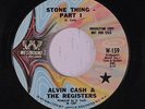 ALVIN CASH: Stone Thing 45 (dj) Funk