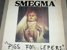 SMEGMA Pigs for Lepers   Pigface 1982 noise