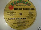 ROBERT THOMPSON-LOVE CRIMES-12 KONDUKO MODERN SOUL HEAR