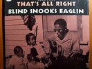 SNOOKS EAGLIN THAT'S ALL SEALED ORIG BLUESVILLE MONO LP