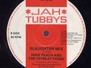 Dixie Peach Slaughter UK Jah Tubby's 12