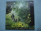 Caravan - If I Could Do It All Over Again I'd Do It....
