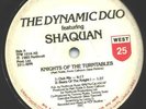 The Dynamic Duo/Shaquan-Knights Of The Turntables/RARE