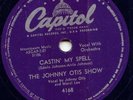 JOHNNY OTIS SHOW -CASTIN MY SPELL -1959 -CANADA ONLY NM