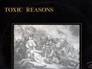 TOXIC REASONS/INDEPENDENCE/LP W/ BOOKLET