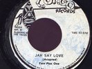 Two Plus One Jah Say Love RARE JA Congo orig 45 Listen