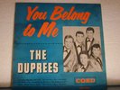 THE DUPREES-You Belong To Me- COED - RARE/NICE