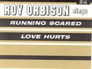 ROY ORBISON 45 w/ SLEEVE - RUNNING SCARED