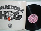 Incredible Hog - Volume 1 SUPERB UK 1st PRESS
