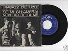 I RAGAZZI del SOLE 1° 45 giri 'Se mi chiamerai' - BEAT
