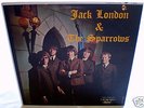 JACK LONDON AND THE SPARROWS Top Rare CANADIAN PSYCH