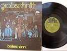 GROBSCHNITT  - BALLERMANN   green BRAIN Prog Rock Kraut