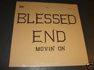 BLESSED END MOVIN' ON ORIGINAL  PSYCH LP