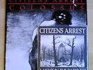 Citizens Arrest, Colossus LP + A Light In... 7