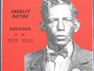 CHARLEY PATTON Founder of the Delta Blues 2LP Yazoo