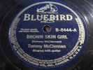 Tommy McClennan on Bluebird 8444 Brown Skin Girl in E+