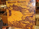 MARCONI NOTARO:No Sub Reino / LP RE / SATWA/LULA CORTES