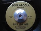 Sweet Soul 45 PACESETTERS Don't Love Hurt Boola-Boola