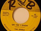 THE JEWELS 45 R&B 1303 VG++/NM 1954 DOO-WOP YES I KNOW