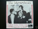MERSEYBEATS - I Love You, Yes I Do - Rare DUTCH PS
