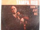 TAMPA RED-DON'T JIVE ME, PRESTIGE BLUESVILLE,MONO,DG