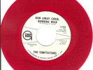 THE TEMPTATIONS PROMO 45 RED VINYL - RUN AWAY CHILD