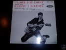 EP Johnny HALLYDAY  T'AIMER FOLLEMENT  Le premier  NM