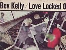 BEV KELLY - Love Locked Out - LP