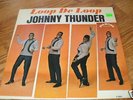 JOHNNY THUNDER Loop de Loop Diamond Teddy Vann mint- lp