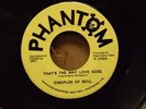 DISCIPLES OF SOUL-that's the way love goes 45 RARE SOUL