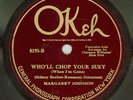 MARGARET JOHNSON /Okeh 8193 / E / Who'll Chop Your Suey