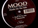 MOOD - HUSTLE ON THE SIDE / SACRED 12