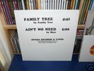 Family Tree - Family Tree / Skye - Aint No Need OG 12