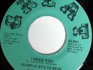 rare Modern Soul 45 RUMPLE-STILTS-SKIN i need you GREAT