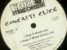 CONCRETE CLICK - Keep It Street - RARE BOSTON RAP 12