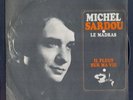 Rarissime Collector MICHEL SARDOU Le Madras SP PROMO
