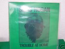 SILAS  HOGAN       -       TROUBLE  AT  HOME