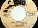rare Modern Soul 45 TOMMY MCGEE now that i have you TMG