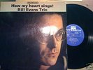 BILL EVANS TRIO.HOW MY HEART SINGS.RIVERSIDE.RLP 473