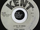 BOBBY SANDERS Maybe I'm Wrong RARE DOO WOP on KENT