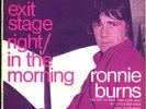 RONNIE BURNS EXIT STAGE RIGHT IN THE MORNING BEE GEES