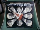 Bubbha Thomas & The Lightmen - Country Fried Chicken lp