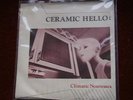 CERAMIC HELLO Climatic Nouveaux CANADIAN MINIMAL SYNTH