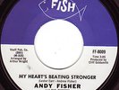 ANDY FISHER Heart's Beating Stronger NORTHERN SOUL 45