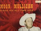 MOON MULLICAN SINGS HIS ALL TIME HITS US KING 555 M-