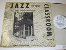 private STUDENT/SCHOOL JAZZ LP Jazz in the Classroom
